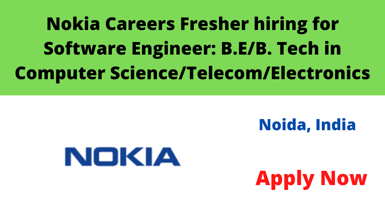 Nokia Careers Fresher hiring for Software Engineer