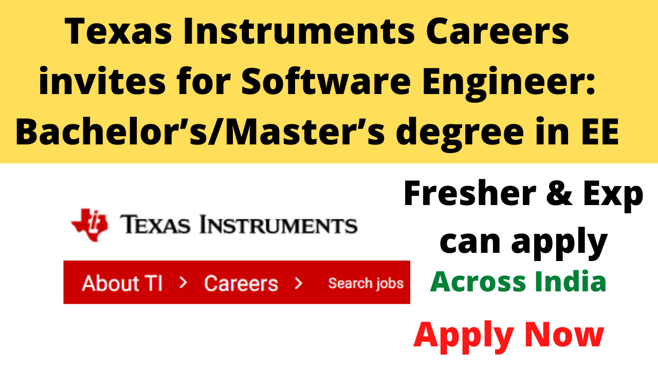 Texas Instruments Careers invites for Software Engineer