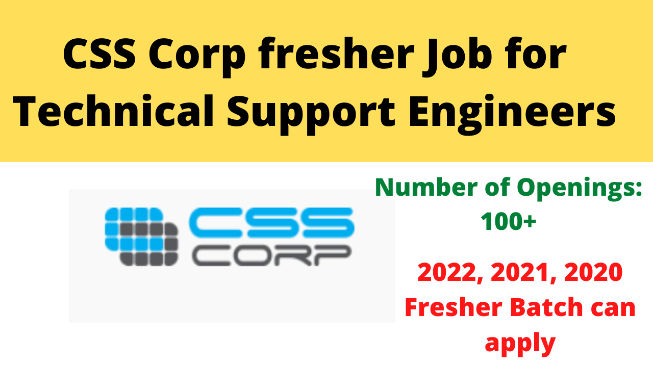 CSS Corp fresher Job for Technical Support Engineers