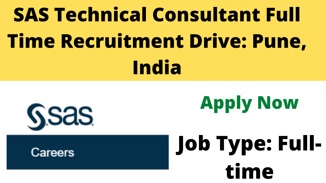 SAS Technical Consultant Full Time Recruitment Drive