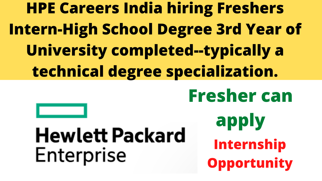 HPE Careers India hiring Freshers Intern