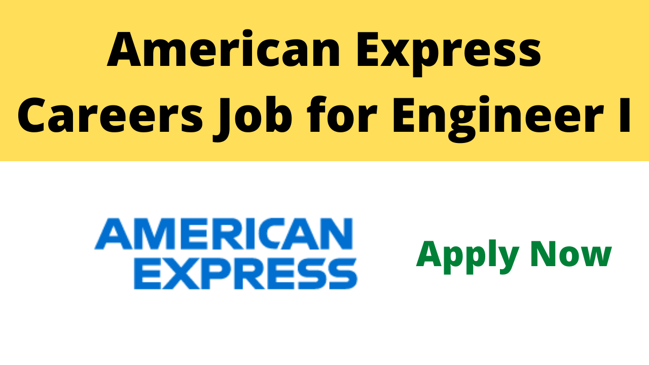 American Express Careers Job for Engineer I