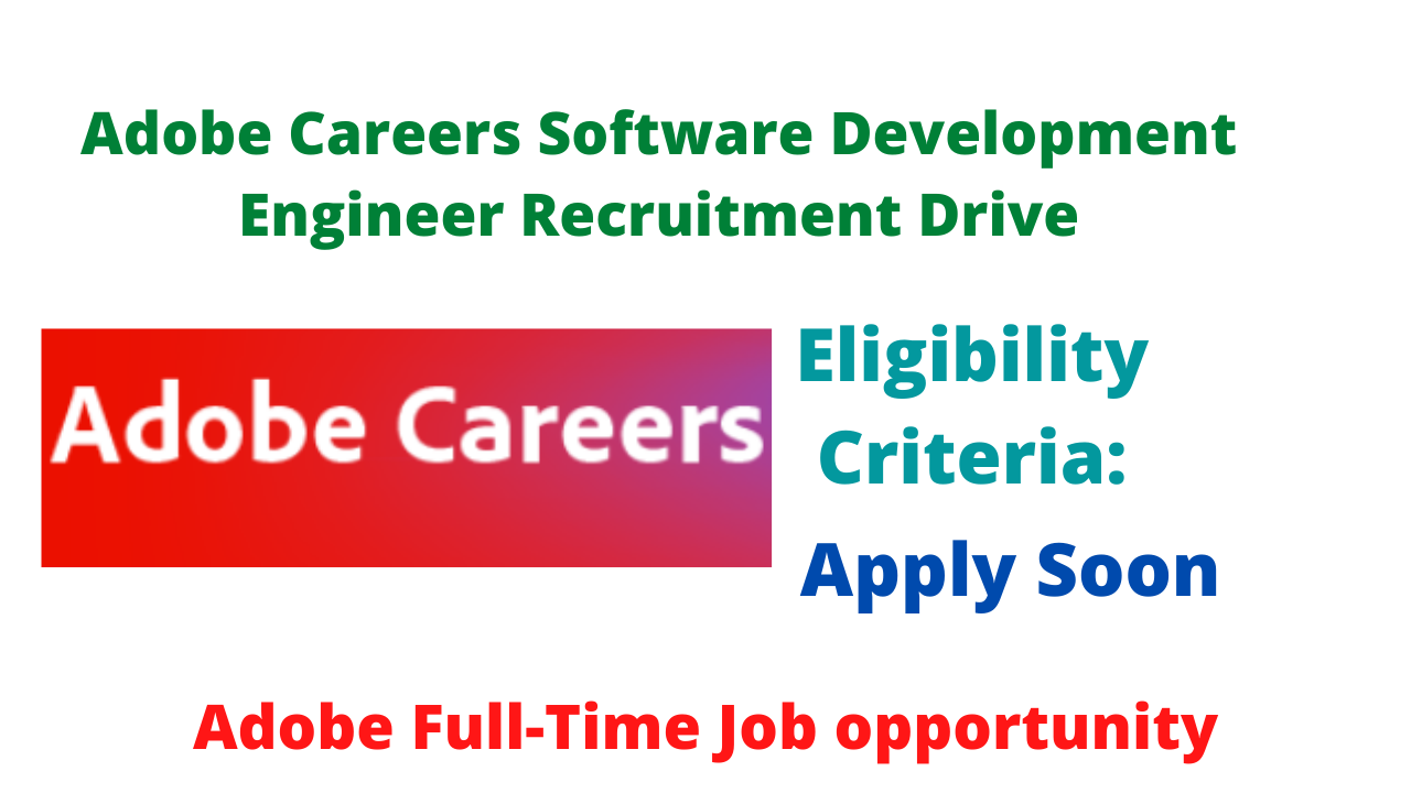 Adobe Careers Software Development Engineer Recruitment Drive
