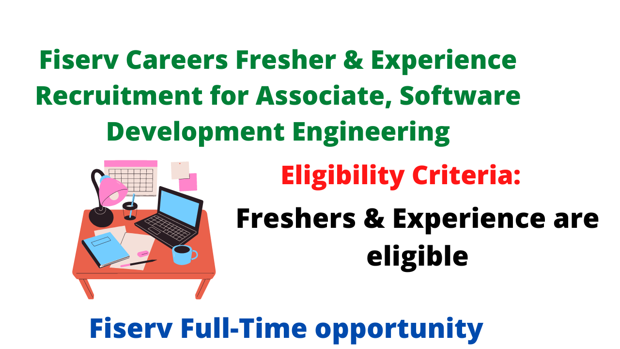 Fiserv Careers Fresher & Experience Recruitment for Associate