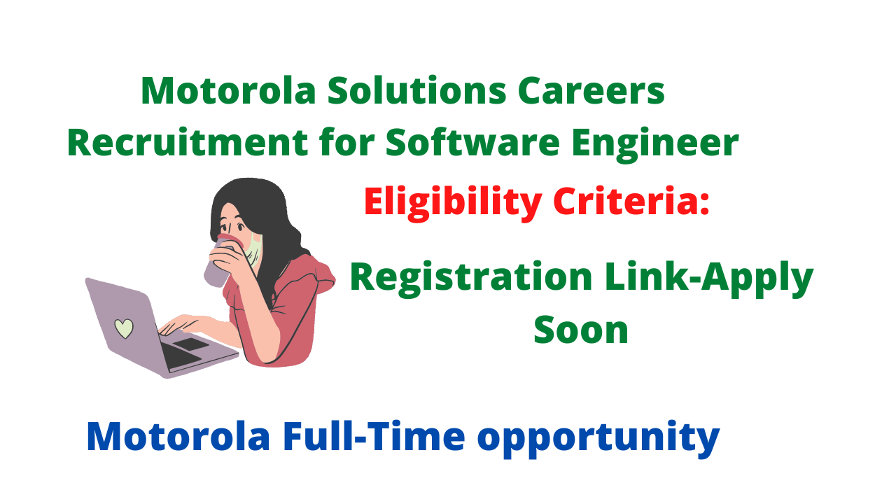 Motorola Solutions Careers Recruitment for Software Engineer