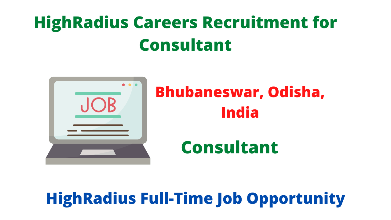HighRadius Careers Recruitment for Consultant