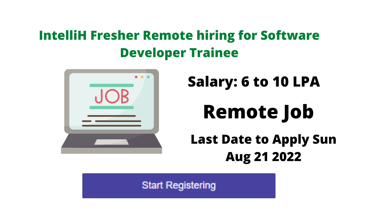 IntelliH Fresher Remote hiring