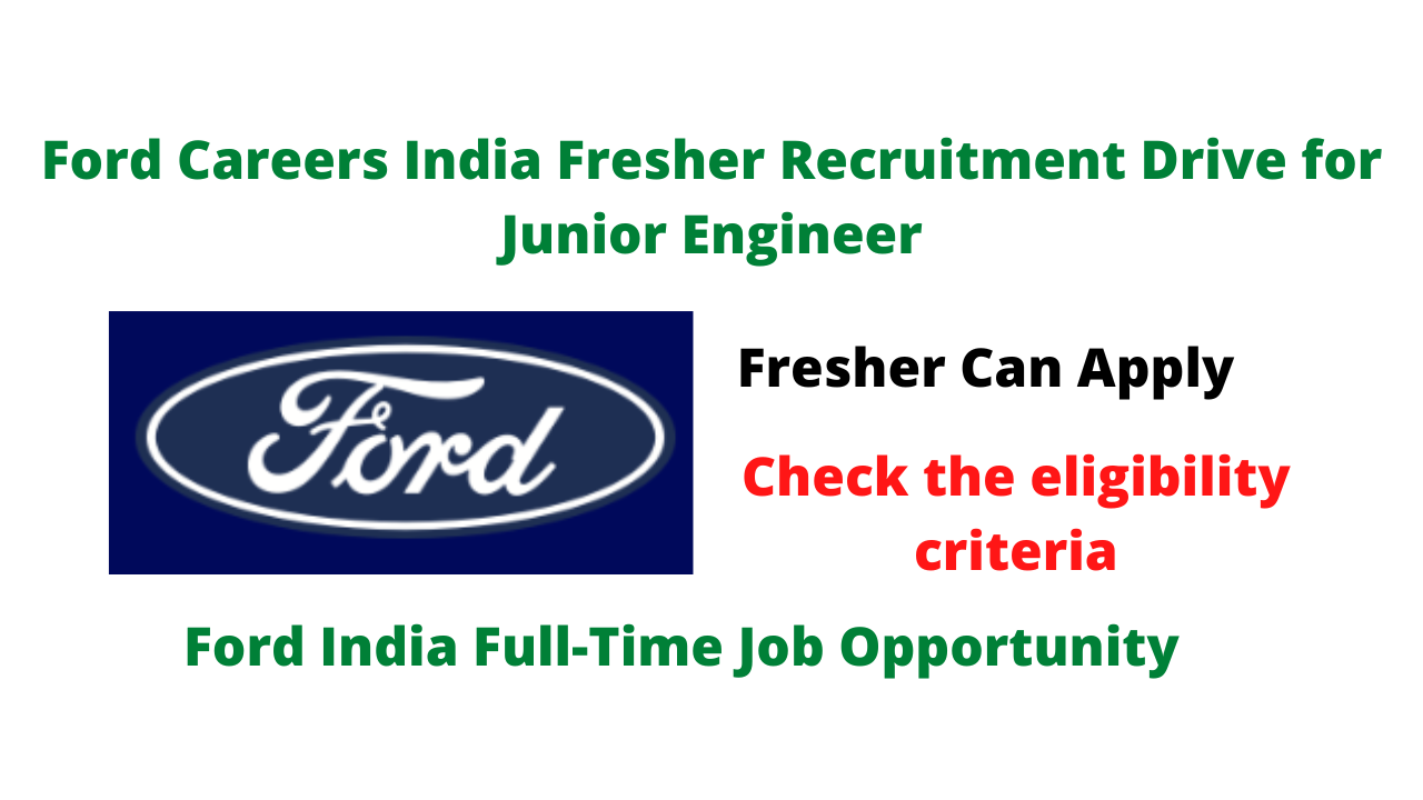 Ford Careers India Fresher Recruitment Drive for Junior Engineer