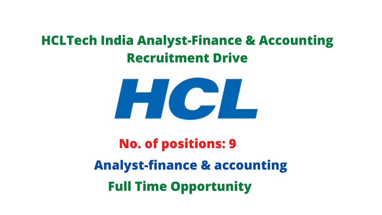 HCLTech India Analyst-Finance & Accounting Recruitment Drive