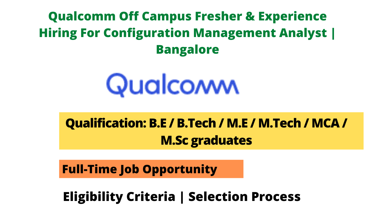 Qualcomm Off Campus Fresher & Experience Hiring