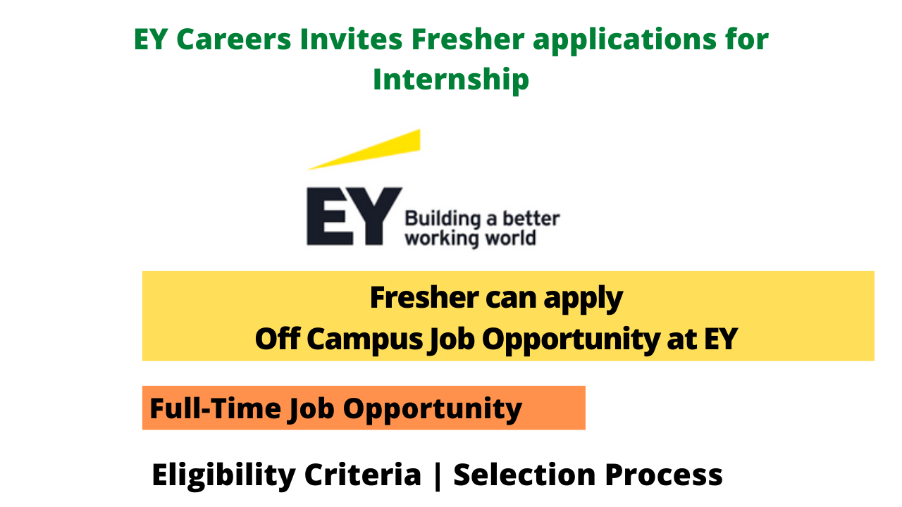 EY Careers Invites Fresher applications for Internship