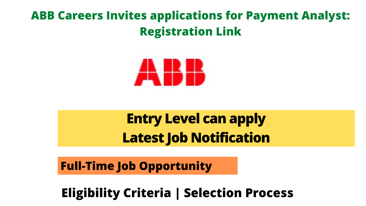 ABB Careers Invites applications for Payment Analyst: Registration Link