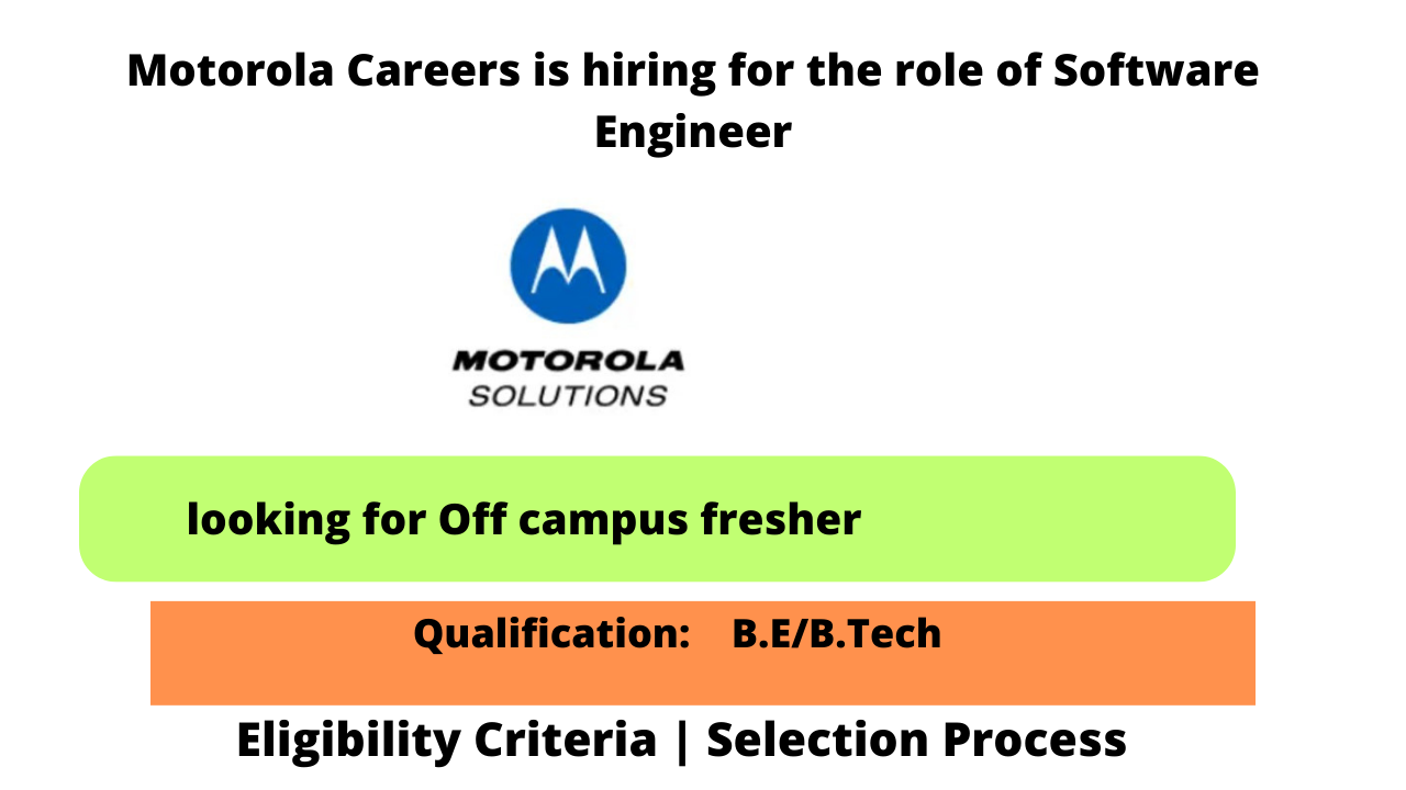 Motorola Careers is hiring for the role of Software Engineer