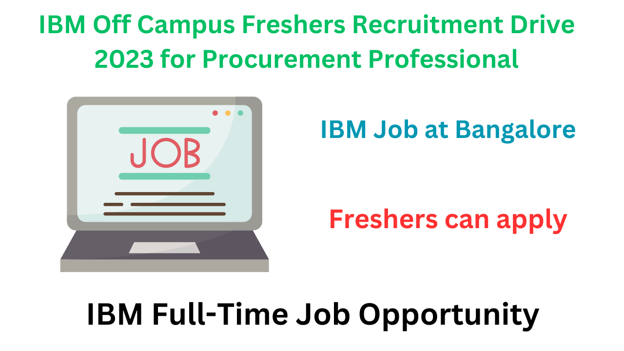 IBM Off Campus Freshers Recruitment Drive 2023 for Procurement Professional