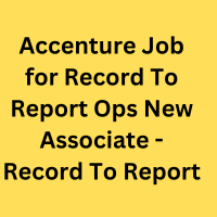 Accenture Job for Record To Report Ops New Associate – Record To Report