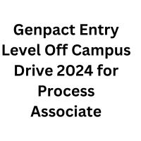 Genpact Entry Level Off Campus Drive 2024 for Process Associate